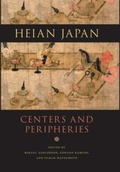 Cover: Heian Japan, Centers and Peripheries - University of Hawai'i Press