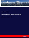Cover: Saeen und Pflanzen nach forstlicher Praxis - Hansebooks