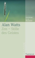 Cover: Zen - Stille des Geistes - Theseus Verlag in Kamphausen Media GmbH