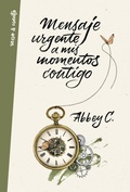 Cover: Mensaje urgente a mis momentos contigo - Aguilar