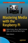 Cover: Mastering Media with the Raspberry Pi - APress