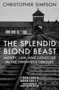 Cover: The Splendid Blond Beast - Open Road Media