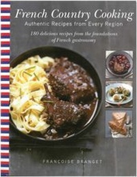 Abbildung von: French Country Cooking - Arcade Publishing