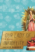 Cover: Our Lady of Infidelity - Arcade Publishing