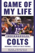 Cover: Game of My Life Indianapolis Colts - Sports Publishing