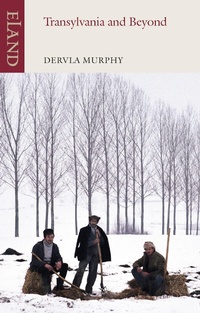 Enlarge image Cover: Transylvania and Beyond - Eland Publishing