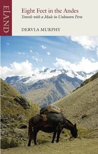 Abbildung von: Eight Feet in the Andes - Eland Publishing