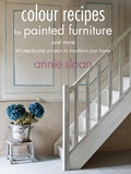 Cover: Colour Recipes for Painted Furniture - Ryland Peters & Small