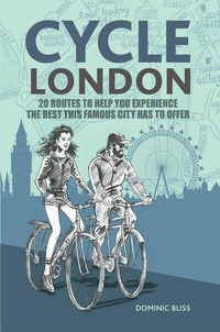 Abbildung von: Cycle London - Ryland Peters & Small
