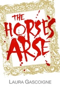 Cover: The Horse's Arse - Clink Street Publishing