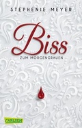 Cover: Biss zum Morgengrauen (Bella und Edward 1) - Carlsen