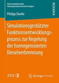 Abbildung von: Simulationsgestützter Funktionsentwicklungsprozess zur Regelung der homogenisierten Dieselverbrennung - Springer Vieweg