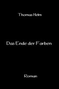 Cover: Das Ende der Farben - epubli