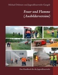 Cover: Feuer und Flamme (Ausbilderversion) - Books on Demand