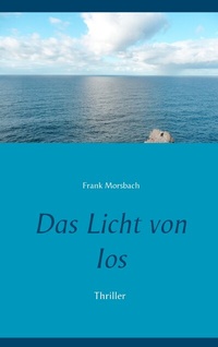 Abbildung von: Das Licht von Ios - BoD - Books on Demand
