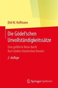 Abbildung von: Die Gödel'schen Unvollständigkeitssätze - Springer Spektrum