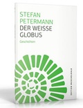 Cover: Der wei&szlig;e Globus - Wartburg Verlag - c/o Evangelisches Medienhaus