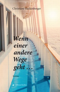 Abbildung von: Wenn einer andere Wege geht ... - edition fischer