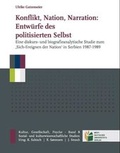 Cover: Konflikt, Nation, Narration: Entw&uuml;rfe des politisierten Selbst - Bochumer Universit&auml;tsverlag Westdeutscher Universit&auml;tsverlag
