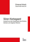 Cover: Emanuel Hirsch - Gesammelte Werke / S&ouml;ren Kierkegaard - Hartmut Spenner Verlag