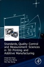 Cover: Standards, Quality Control, and Measurement Sciences in 3D Printing and Additive Manufacturing - Academic Press