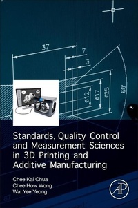 Enlarge image Cover: Standards, Quality Control, and Measurement Sciences in 3D Printing and Additive Manufacturing - Academic Press