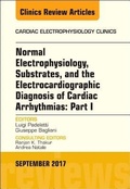 Cover: Normal Electrophysiology, Substrates, and the Electrocardiographic Diagnosis of Cardiac Arrhythmias: Part I, An Issue of the Cardiac Electrophysiology Clinics: Volume 9-3 - Elsevier