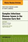 Cover: Complex Infectious Disease Issues in the Intensive Care Unit, An Issue of Infectious Disease Clinics of North America: Volume 31-3 - Elsevier