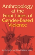 Cover: Anthropology at the Front Lines of Gender-Based Violence - Vanderbilt University Press