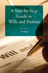 Abbildung von: A Step-by-Step Guide to Wills and Probate - Wildy, Simmonds and Hill Publishing