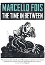 Cover: The Time in Between - MacLehose Press