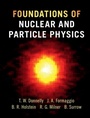 Cover: Foundations of Nuclear and Particle Physics - Cambridge University Press