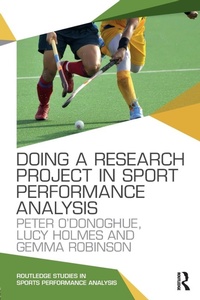 Enlarge image Cover: Doing a Research Project in Sport Performance Analysis - Routledge