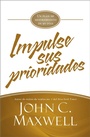 Cover: Impulse sus prioridades - Hachette Nashville