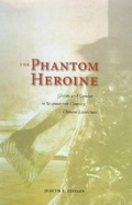 Cover: The Phantom Heroine - University of Hawai'i Press