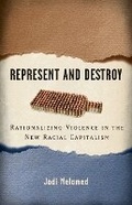Cover: Represent and Destroy - University of Minnesota Press