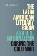 Cover: Latin American Literary Boom and U.S. Nationalism during the Cold War - Vanderbilt University Press