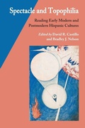 Cover: Spectacle and Topophilia - Vanderbilt University Press
