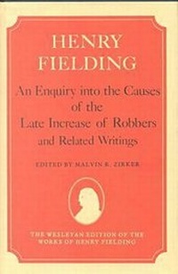 Enlarge image Cover: An Enquiry into the Causes of the Late Increase of Robbers and Related Writings - Wesleyan University Press