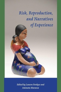 Enlarge image Cover: Risk, Reproduction and Narratives of Experience - Vanderbilt University Press