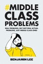Cover: Middle Class Problems - Vintage Digital
