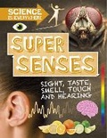 Cover: Science is Everywhere: Super Senses - Wayland