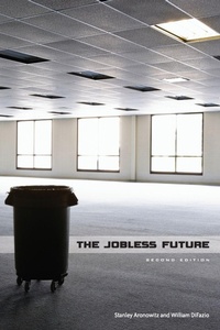 Enlarge image Cover: The Jobless Future - University of Minnesota Press