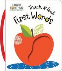 Enlarge image Cover: Petite Boutique: Touch and Feel First Words - Make Believe Ideas