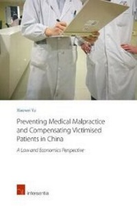 Abbildung von: Preventing Medical Malpractice and Compensating Victimised Patients in China - Intersentia Ltd