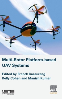Enlarge image Cover: Multi-rotor Platform Based UAV Systems - ISTE Press - Elsevier