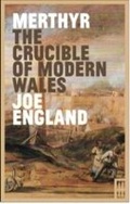Cover: Merthyr, the Crucible of Modern Wales - Parthian Books