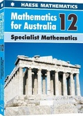 Cover: Mathematics for Australia 12 - Specialist Mathematics - Haese Mathematics Pty Ltd
