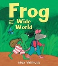 Cover: Frog and the Wide World - Andersen Press Ltd