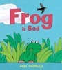 Cover: Frog is Sad - Andersen Press Ltd